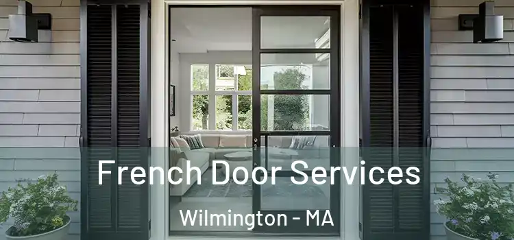 French Door Services Wilmington - MA