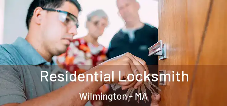 Residential Locksmith Wilmington - MA